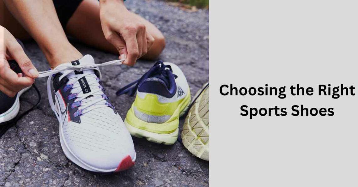 Choosing the Right Sports Shoes