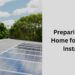 Preparing Your Home for a Solar Installer