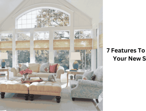 7 Features To Include in Your New Sunroom