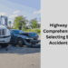Highway to Help A Comprehensive Guide on Selecting Expert Truck Accident Attorneys