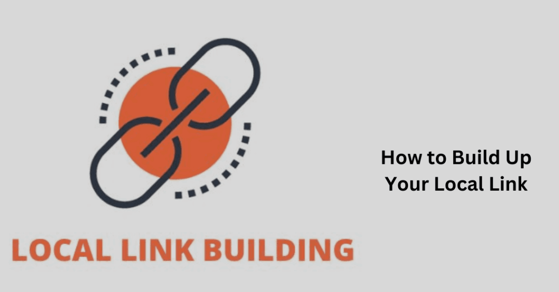 How to Build Up Your Local Link