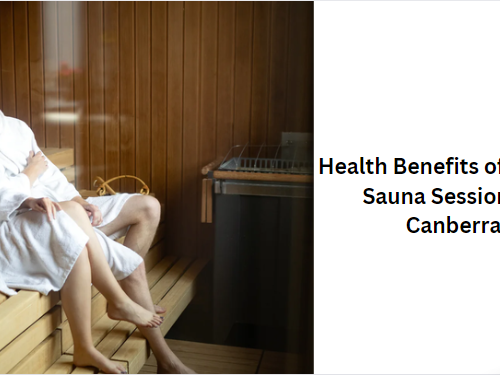 Health Benefits of Regular Sauna Sessions in Canberra